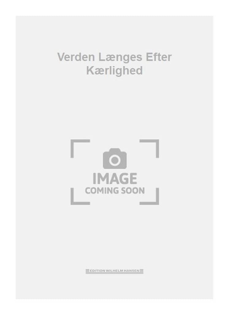 Verden Længes Efter Kærlighed